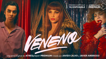 'Veneno', ya disponible en ATREplayer PREMIUM 'Veneno', ya disponible en ATREplayer PREMIUM